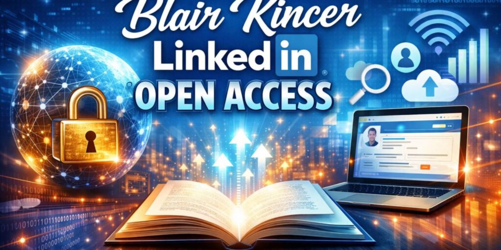 Blair Kincer LinkedIn Open Access